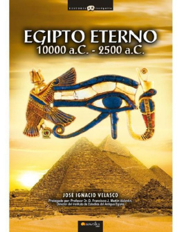 Velasco Montes Egipto eterno, 10000 a.C - 2500 a.C