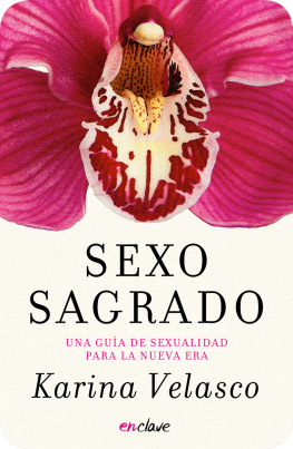 Velasco - Sexo sagrado: Una guía de sexualidad para la nueva era