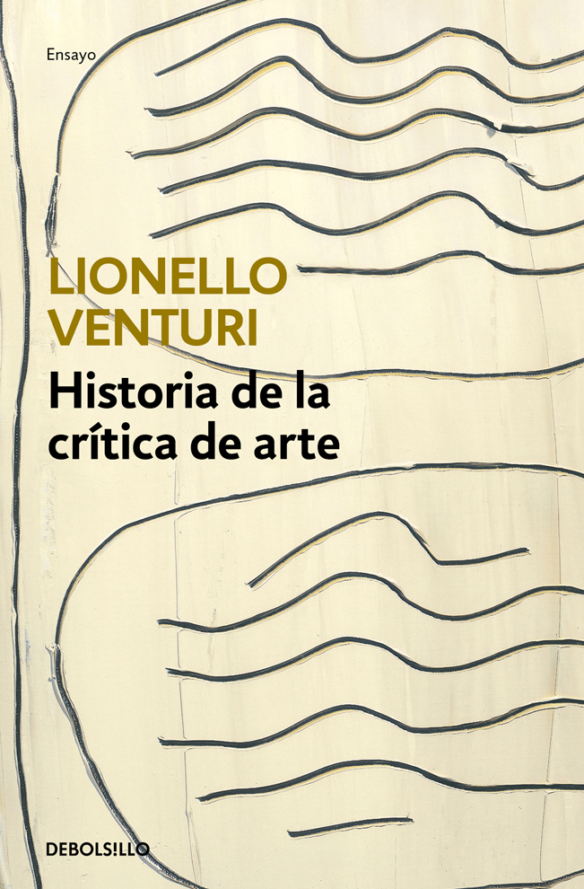 Lionello Venturi Historia de la crítica de arte Traducción de Rossend Arqués - photo 2