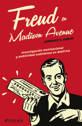 Lawrence R. Freud en Madison avenue: investigación motivacional y publicidad subliminal en América