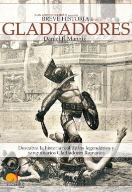 Mannix - Breve Historia de los Gladiadores