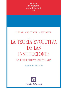 Luis Reig Albiol La teoría evolutiva de las instituciones (La perspectiva austriaca) (Nueva Biblioteca de la Libertad) (Spanish Edition)