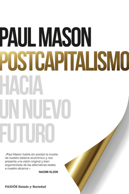 Mason Paul Postcapitalismo: hacia un nuevo futuro
