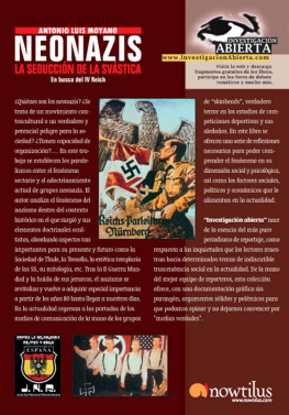 Moyano - Neonazis: la seducción de la svástica: en busca del IV Reich: puede resurgir el nazismo?