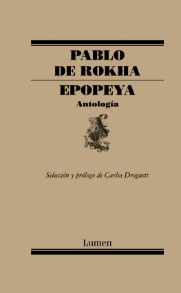Pablo De Rokha Epopeya;Antologia