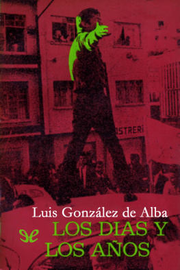 Luis González de Alba Los días y los años