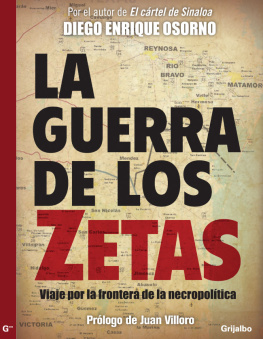 Diego Enrique Osorno - La Guerra de Los Zetas
