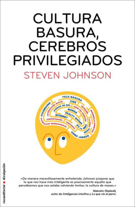 Steven Johnson - Cultura basura, cerebros privilegiados