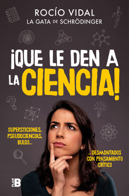 Rocío Vidal ¡Que le den a la ciencia!