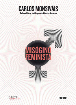 Carlos Monsiváis Misógino feminista