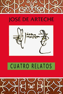 José de Arteche Aramburu - Cuatro relatos