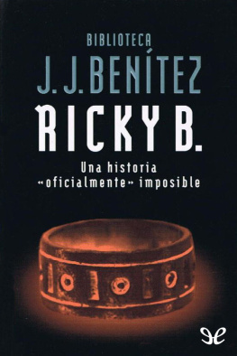 J. J. Benítez Ricky B. Una historia «oficialmente» imposible
