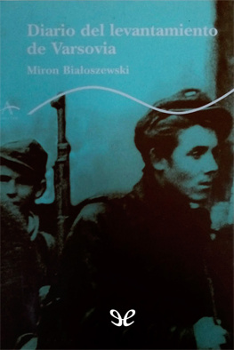Miron Białoszewski Diario del levantamiento de Varsovia
