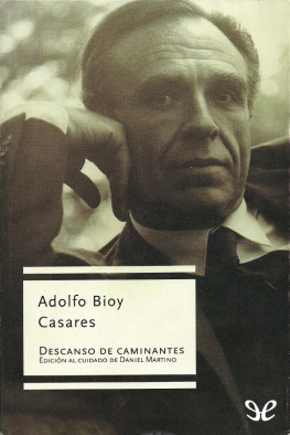 Adolfo Bioy Casares Descanso de caminantes
