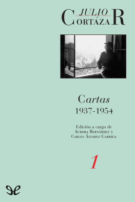 Julio Cortázar - Cartas 1937-1954