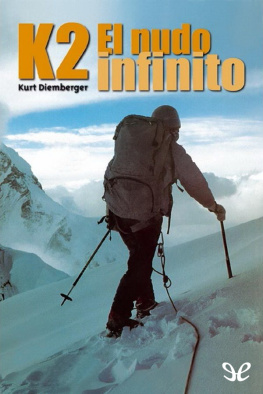 Kurt Diemberger K2. El nudo infinito