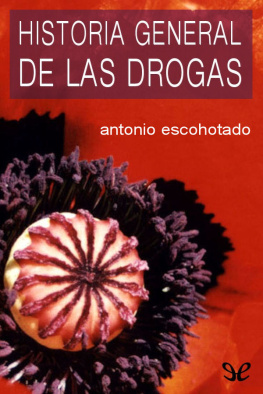 Antonio Escohotado Historia general de las drogas