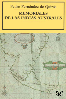 Pedro Fernández de Quirós - Memoriales de las Indias Australes