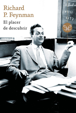 Richard Phillips Feynman - El placer de descubrir