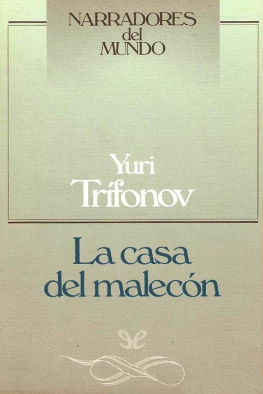 Yuri Trifonov - La casa del malecón