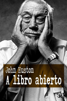 John Huston - A libro abierto