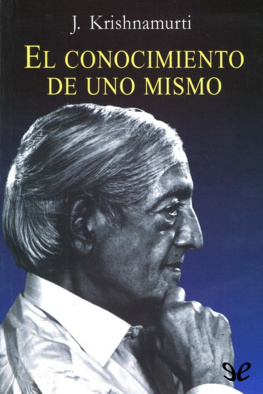 Jiddu Krishnamurti - El conocimiento de uno mismo