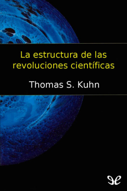 Thomas S. Kuhn - La estructura de las revoluciones científicas