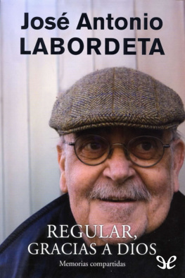 José Antonio Labordeta - Regular, gracias a dios