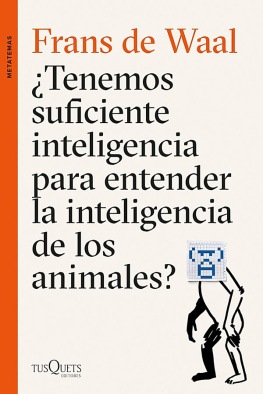 Frans De Waal - Tenemos Suficiente Inteligencia Para Entender La Inteligencia De Los Animales