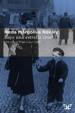 Heda Margolius Kovály Bajo una estrella cruel