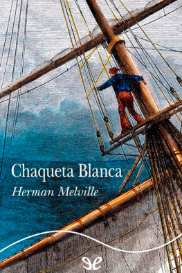 Herman Melville - Chaqueta Blanca