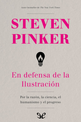 Steven Pinker En defensa de la Ilustración