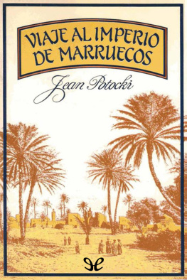 Jan Potocki Viaje al imperio de Marruecos, seguido de El viaje de Hafez