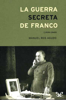 Manuel Ros Agudo - La Guerra secreta de Franco
