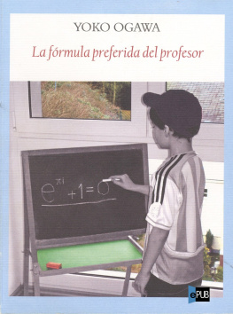 Yôko Ogawa FÓRMULA PREFERIDA DEL PROFESOR, LA