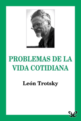 Leon Trotsky Problemas de la vida cotidiana