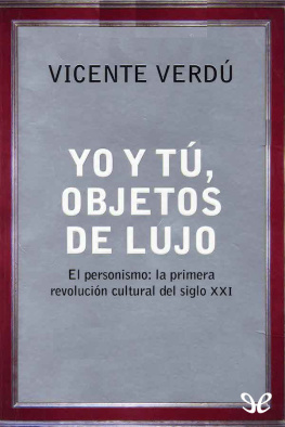 Vicente Verdú - Yo y tú, objetos de lujo