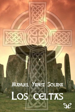 Manuel Yañez Solana - Los celtas