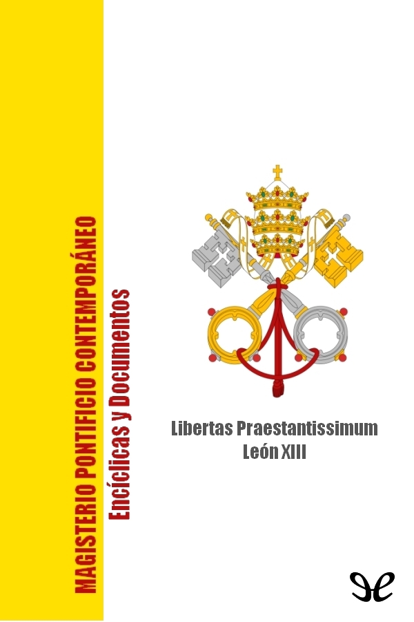 Título original Libertas Praestantissimum Papa León XIII 1888 Traducción - photo 2