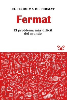Luis Fernando Areán Álvarez Fermat. El teorema de Fermat