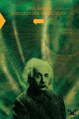 Eliezer Braun Una faceta desconocida de Einstein