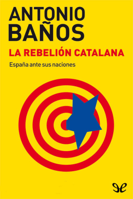 Antonio Baños - La rebelión catalana