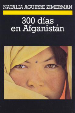 Natalia Aguirre Zimerman - 300 días en Afganistán