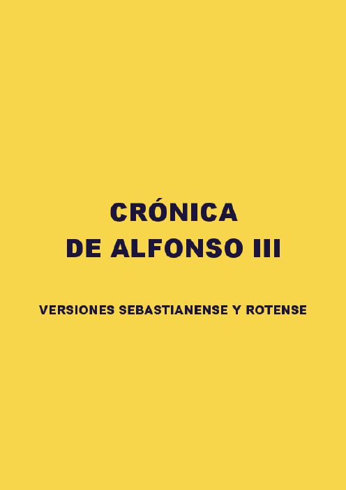 CRÓNICA DE ALFONSO III La traducción procede de Nicolás Castor de Caunedo Un - photo 1