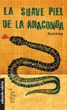 Raul Ariza - La suave piel de la anaconda