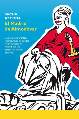 Sacha Azcona - El Madrid de Almodóvar