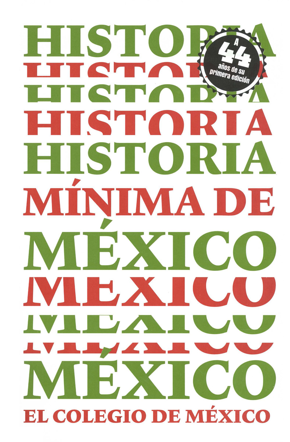 HISTORIA MÍNIMA DE MÉXICO H6735 1994 Historia mínima de México Daniel - photo 2