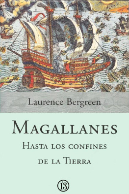 Laurence Bergreen - Magallanes. Hasta los confines de la Tierra