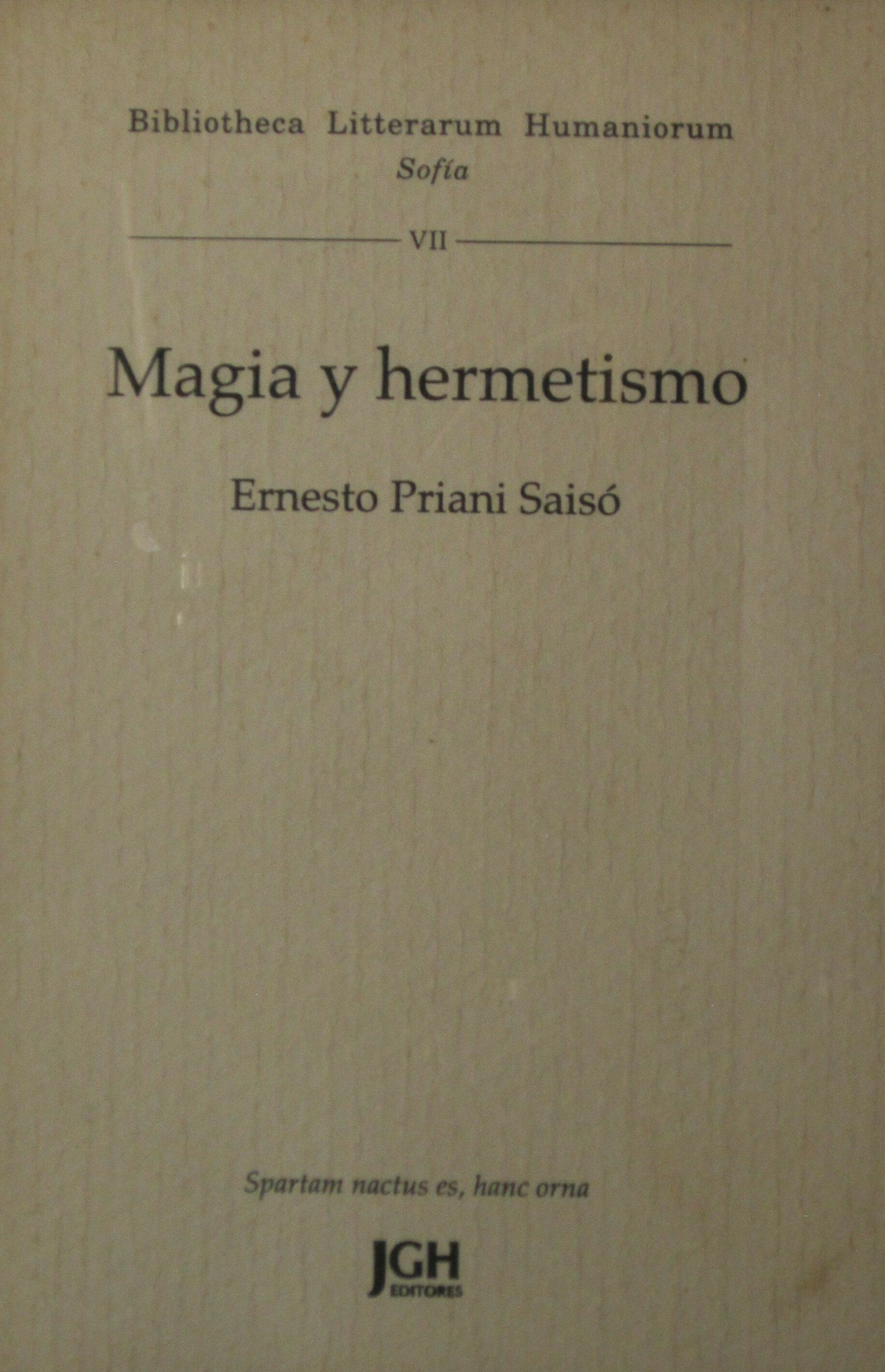 Magia y hermetismo Ernesto Priani Saisó Magia y hermetismo JGH Editores - photo 1
