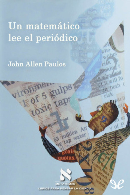 John Allen Paulos - Un matemático lee el periódico